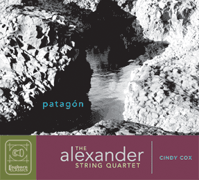 Alexander String Quartet performs works by composer Cindy Cox; the cover features a photo of eroded boulders jutting out of the water in Patagonia